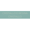 CRISTALLO E RESINA
