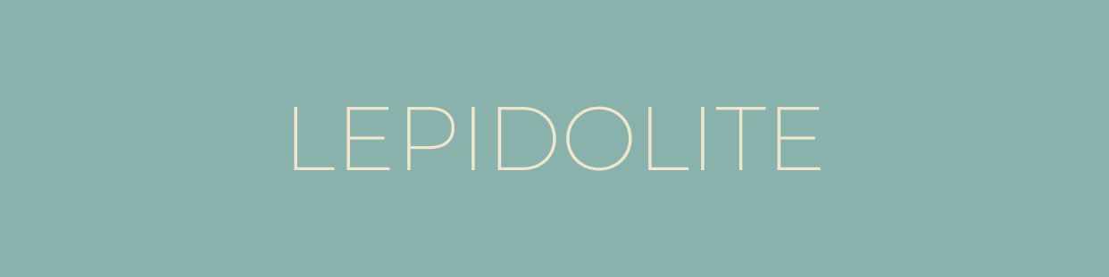 LEPIDOLITE