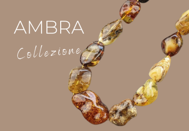 Collezione Ambra